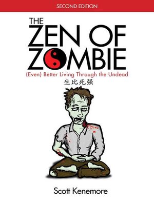 The Zen of Zombie: (Even) Better Living through the Undead - ebook